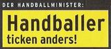 Handballer ticken anders!